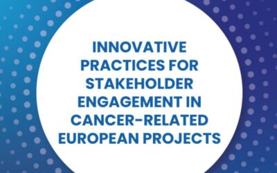 Innovative Practices for Stakeholder Engagement in European Cancer Projects